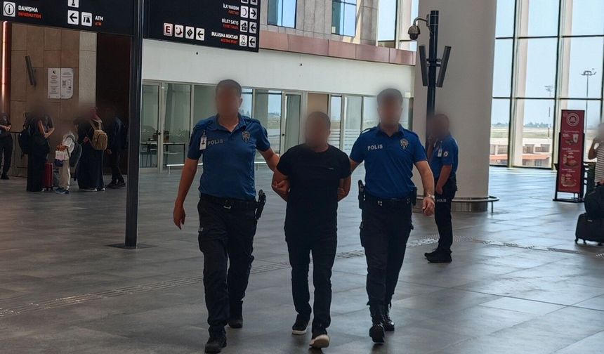 13 yıl hapis cezasıyla aranan şahıs havalimanında yakalandı
