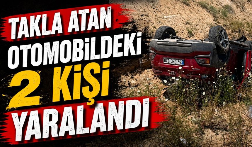 Takla atan otomobildeki 2 kişi yaralandı