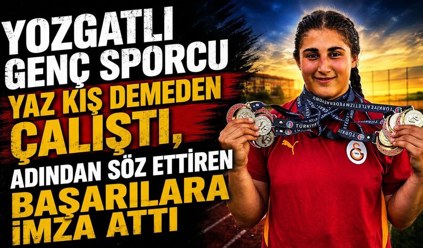 Yozgatlı genç sporcu yaz kış demeden çalıştı, adından söz ettiren başarılara imza attı