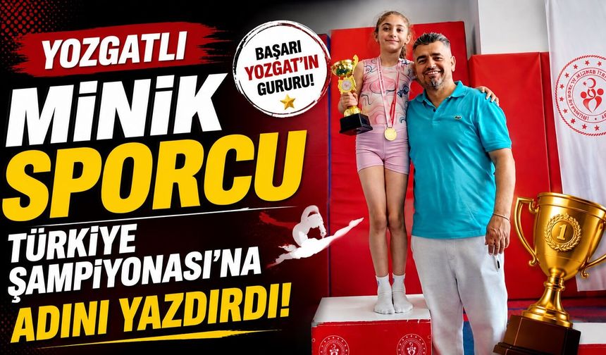Yozgatlı Minik Sporcu Türkiye Şampiyonası'na Adını Yazdırdı