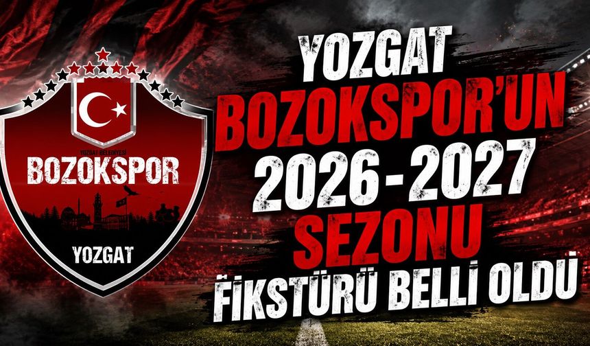 Yozgat Bozokspor'un 2026-2027 sezonu fikstürü belli oldu