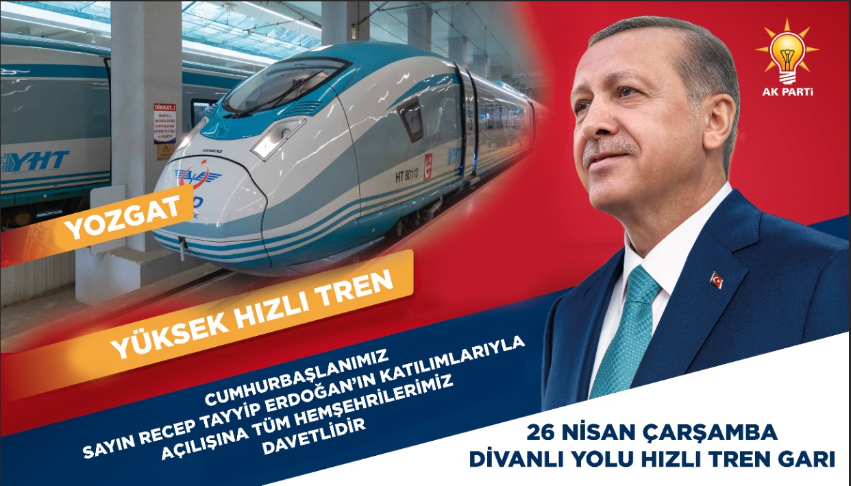 Cumhurbaşkanı Erdoğan Yozgat'a hızlı tren ile gelecek