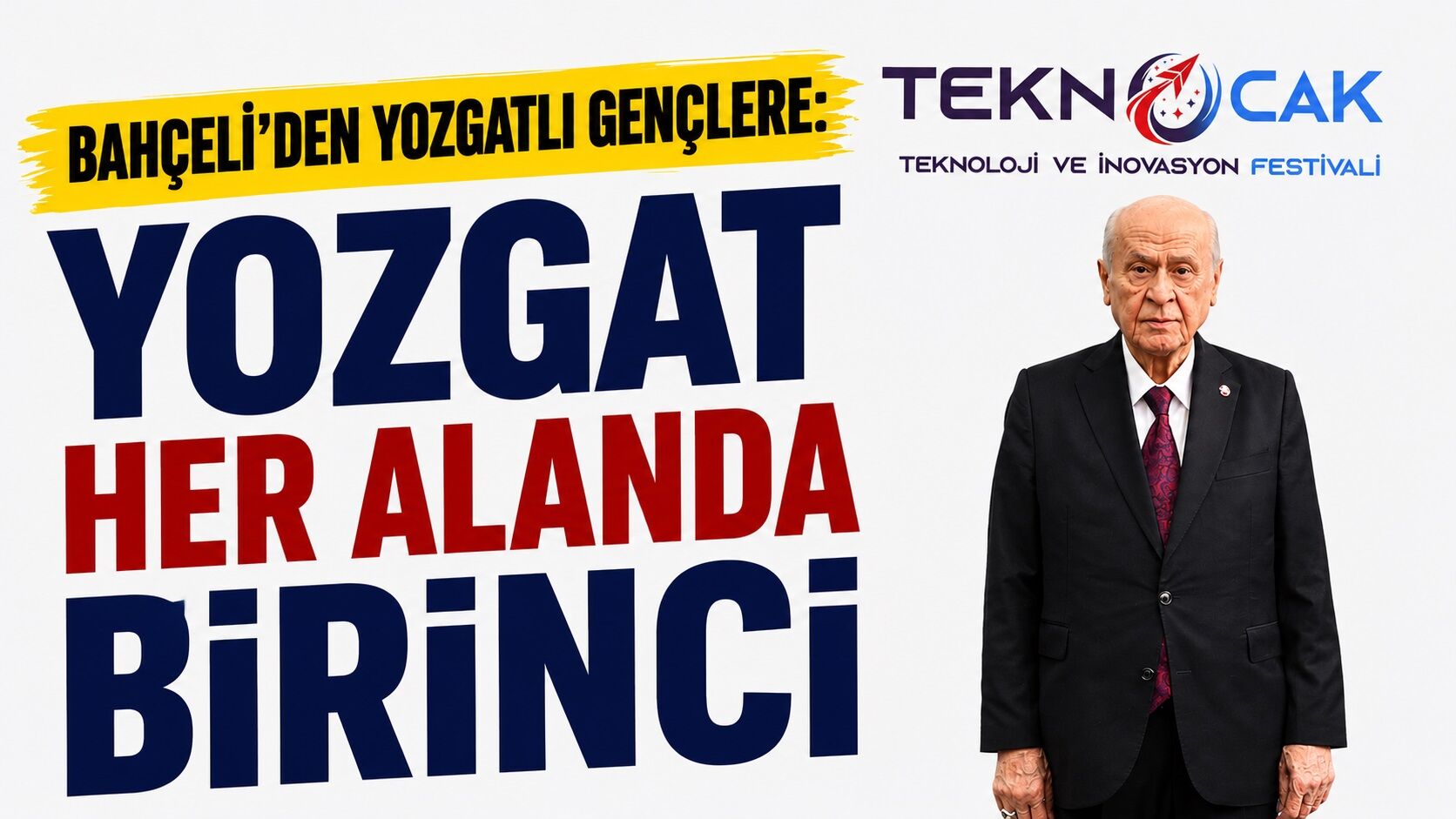 Bahçeli'den Yozgatlı Gençlere: "Yozgat Her Alanda Birinci"