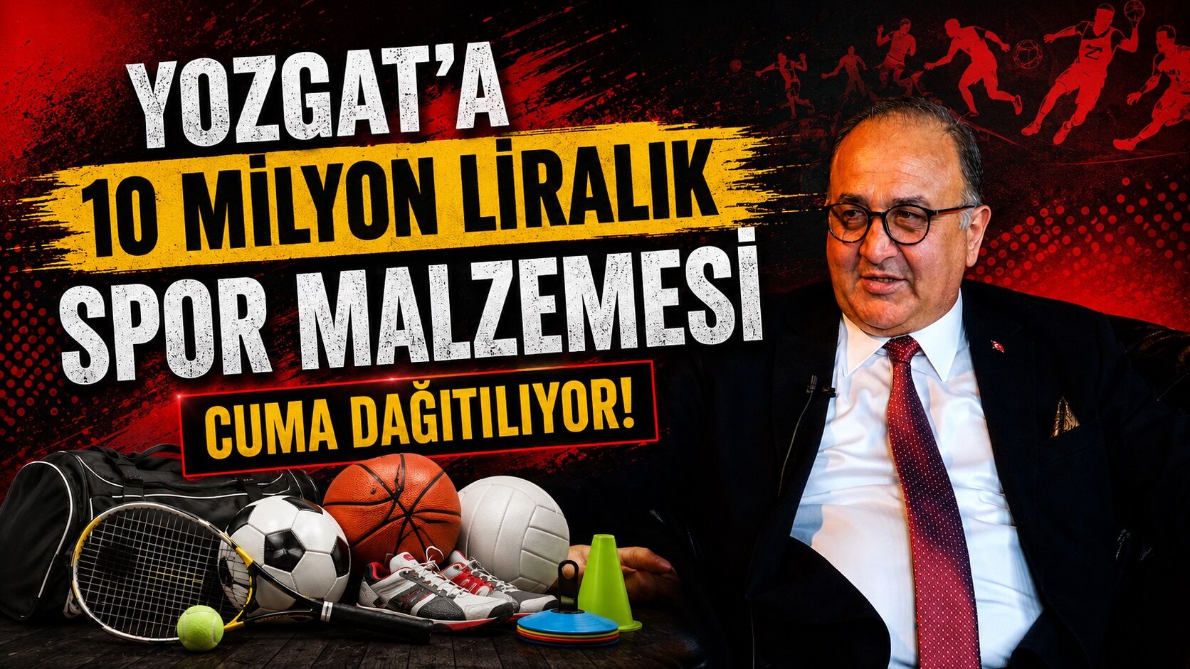 Yozgat'a 10 Milyon Liralık Spor Malzemesi: Cuma Dağıtılıyor