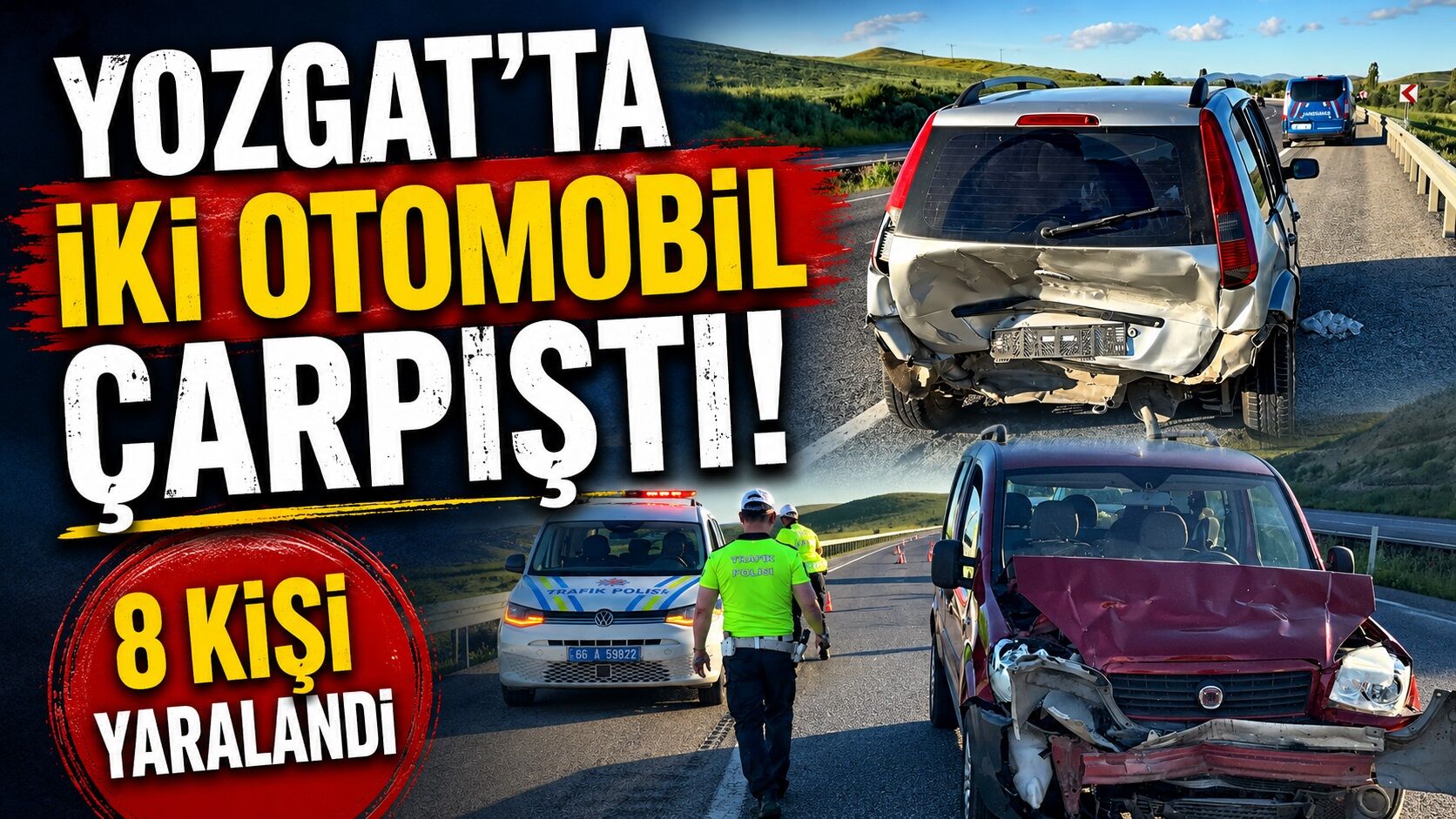 Yozgat'ta iki otomobil çarpıştı 8 kişi yaralandı