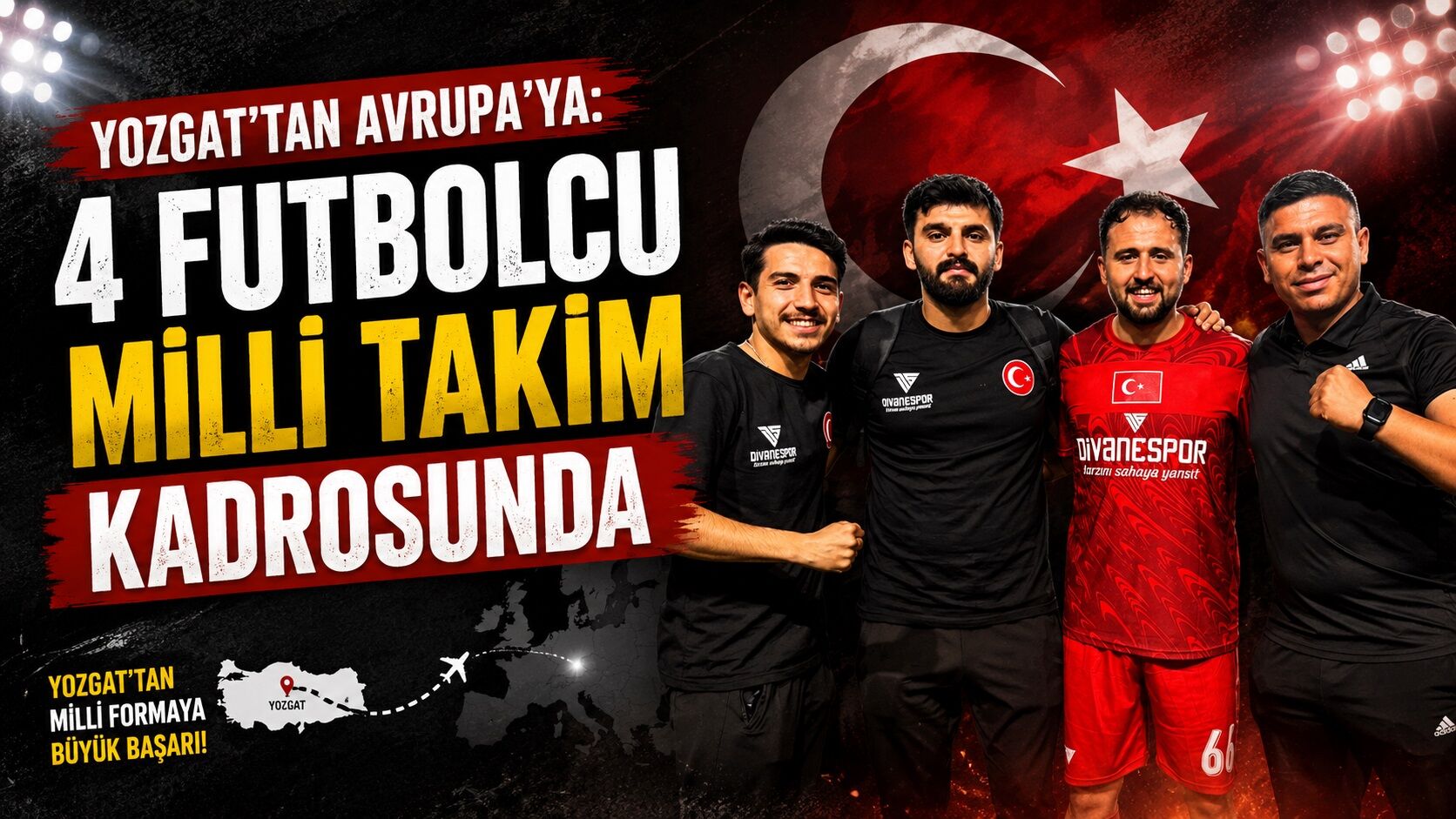 Yozgat'tan Avrupa'ya: 4 Futbolcu Milli Takım Kadrosunda