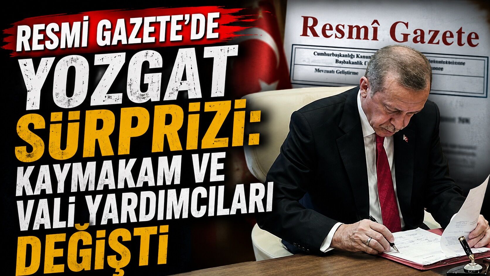 Resmi Gazete'de Yozgat Sürprizi: Kaymakam ve Vali Yardımcıları Değişti
