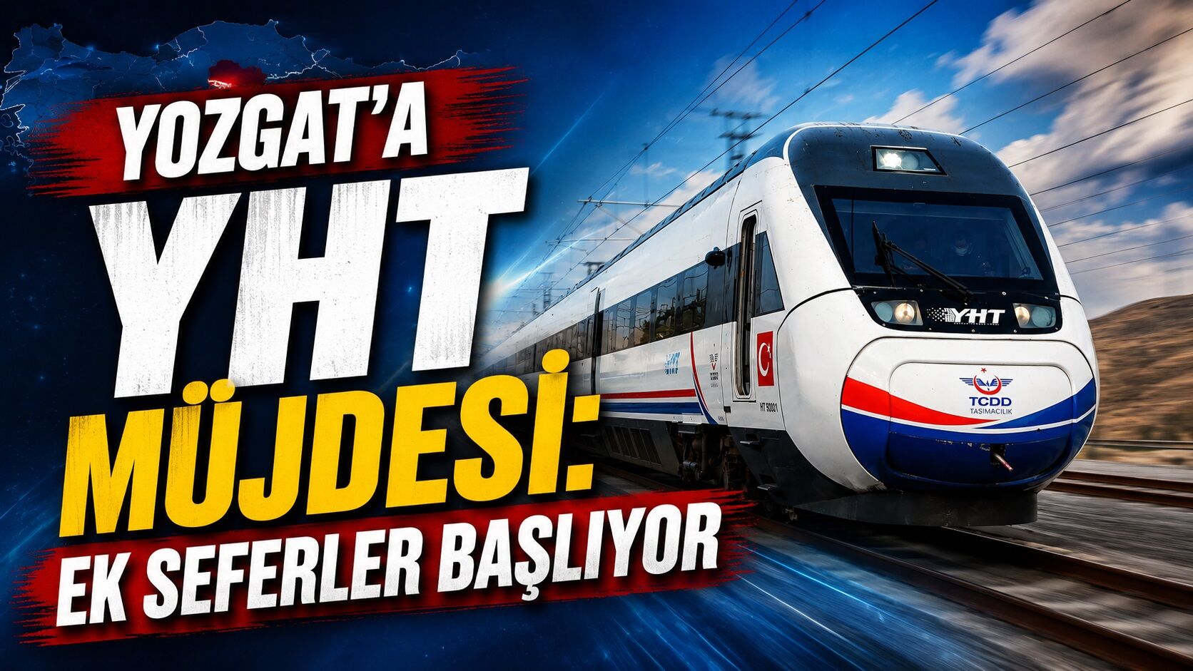 Yozgat'a YHT Müjdesi: Ek Seferler Başlıyor