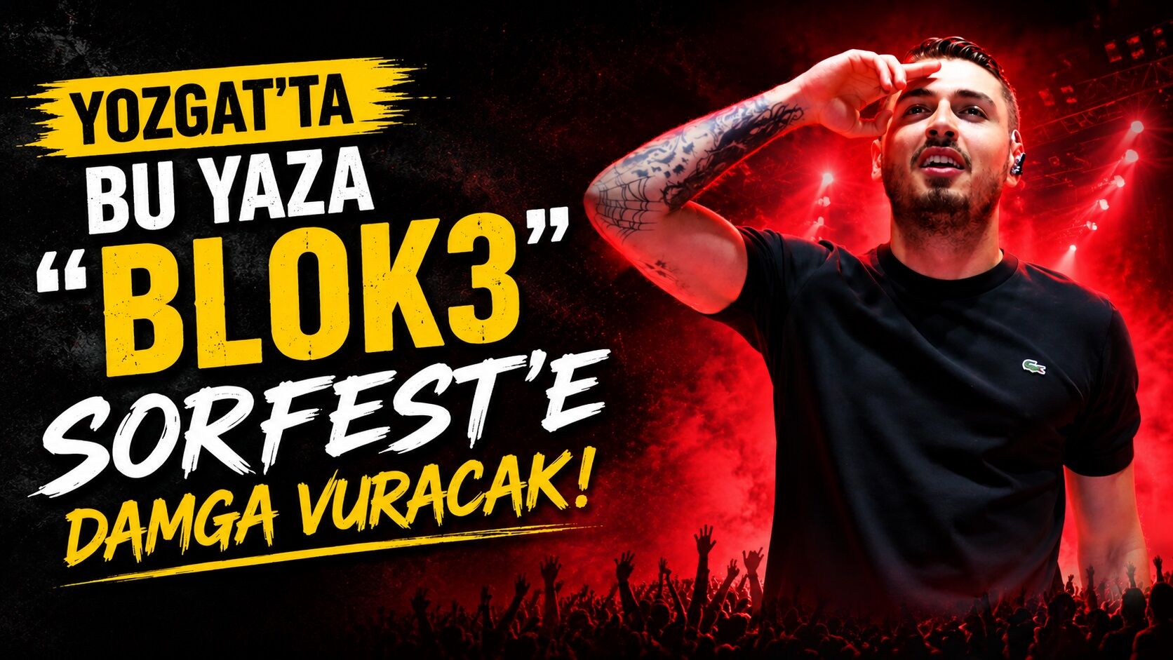 Yozgat'ta Bu Yaza Blok3 Sorfest'e Damga Vuracak