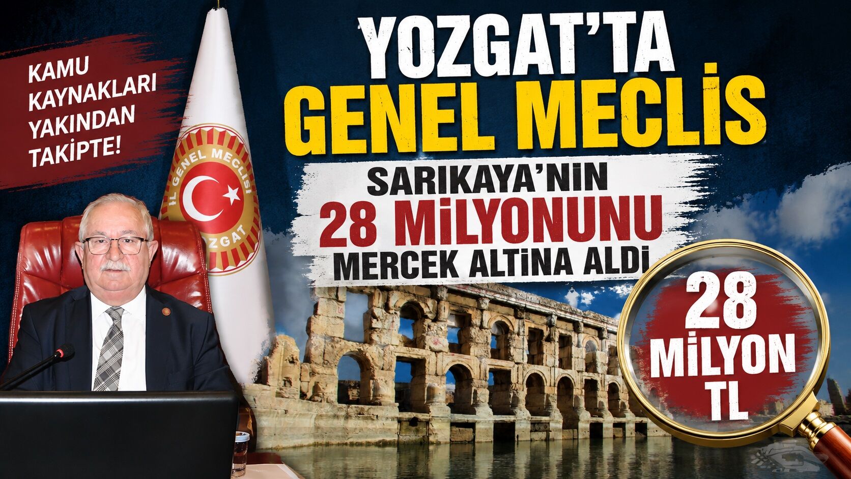 Yozgat'ta Genel Meclis Sarıkaya'nın 28 Milyonunu Mercek Altına Aldı