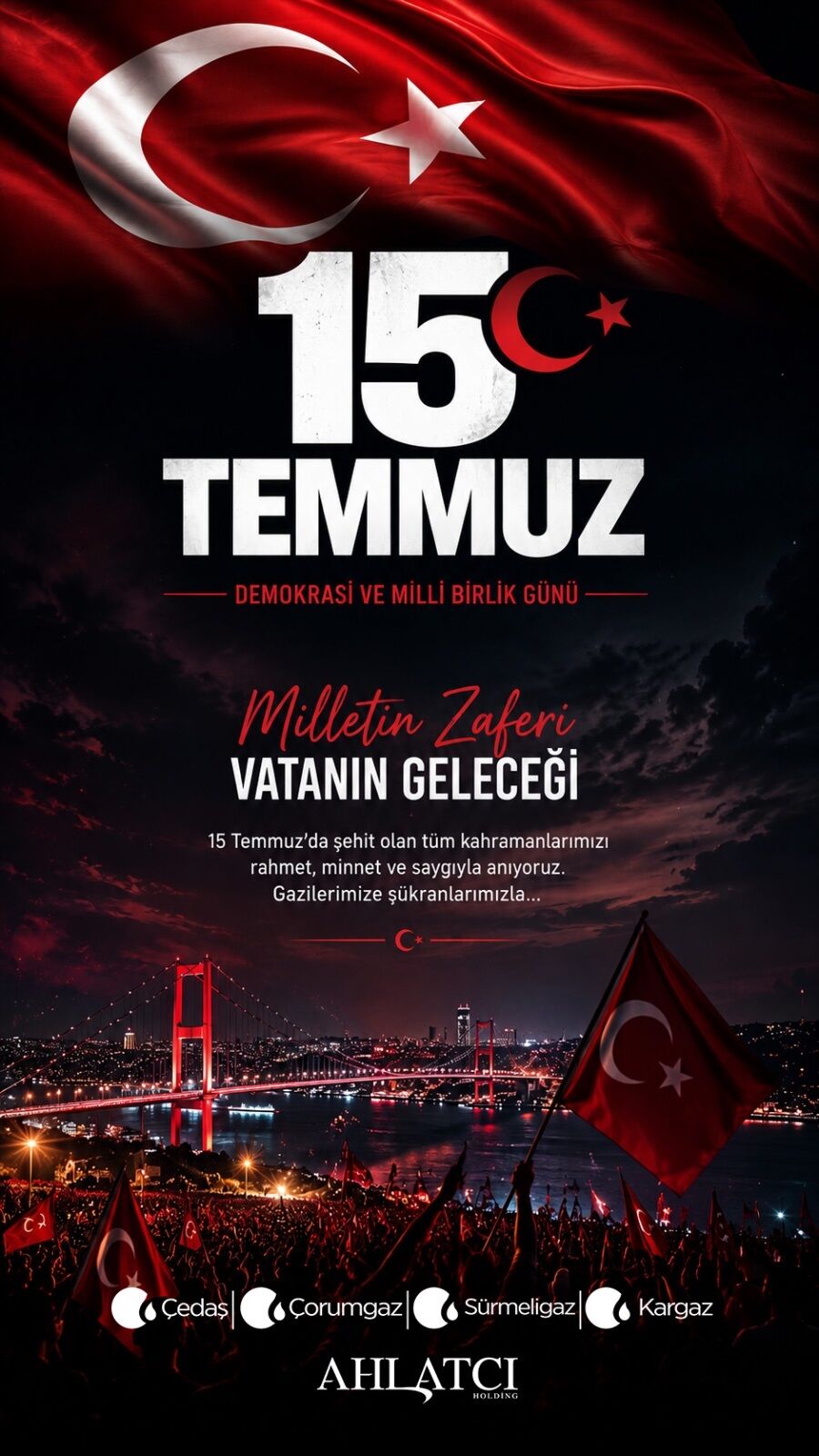 Ahlatcı Holding'den 15 Temmuz Mesajı