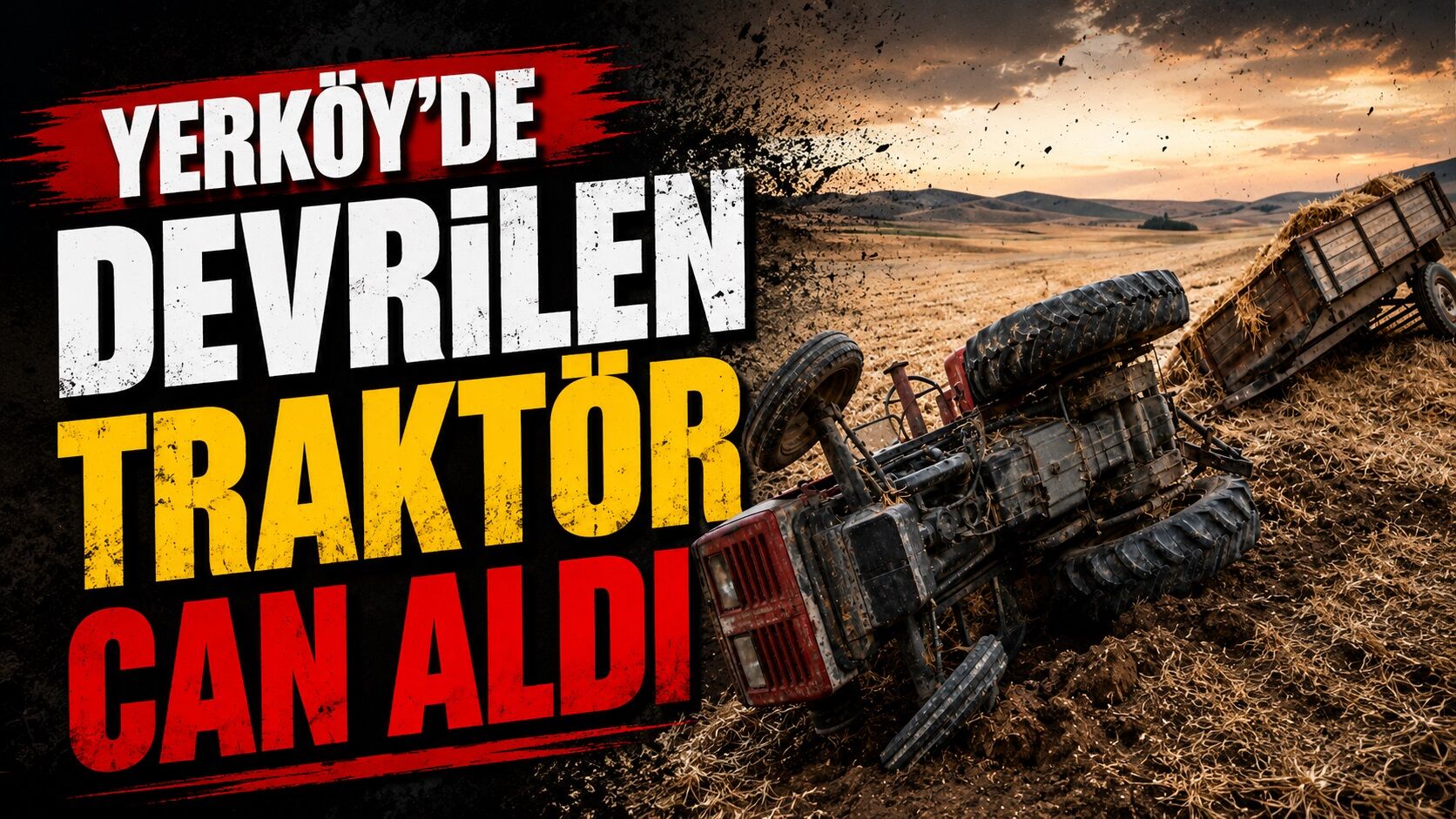 Yerköy'de Devrilen Traktör Can Aldı