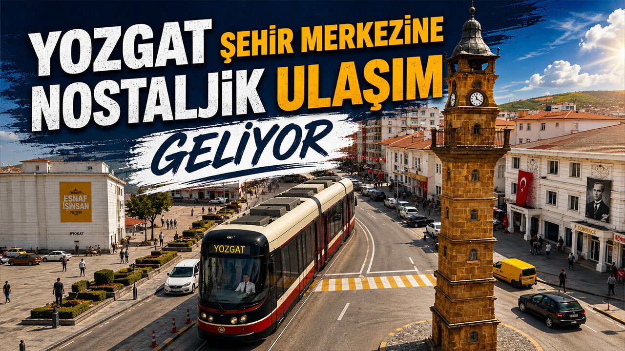 Yozgat Şehir Merkezine Nostaljik Ulaşım Geliyor