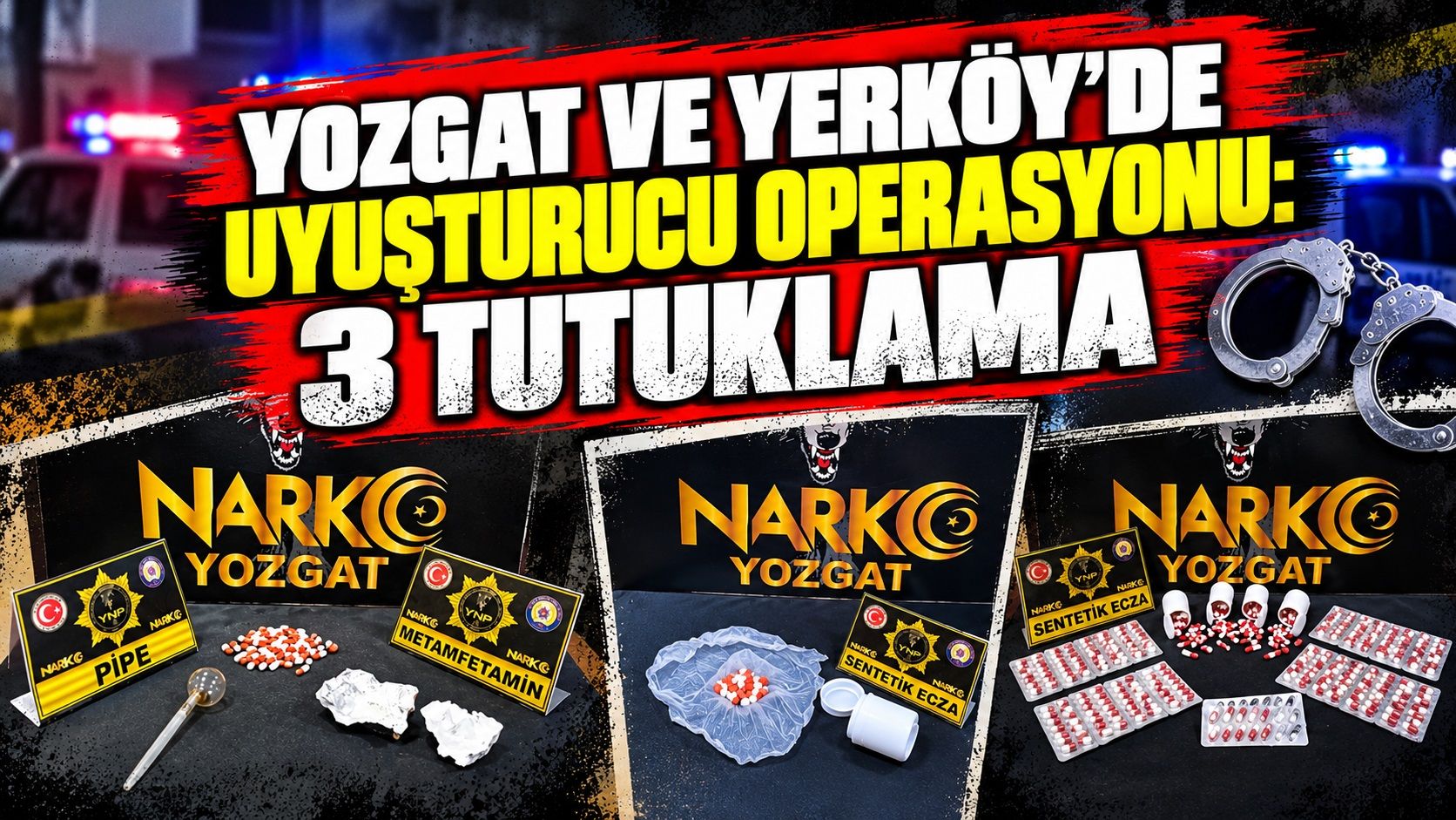 Yozgat ve Yerköy'de Uyuşturucu Operasyonu: 3 Tutuklama